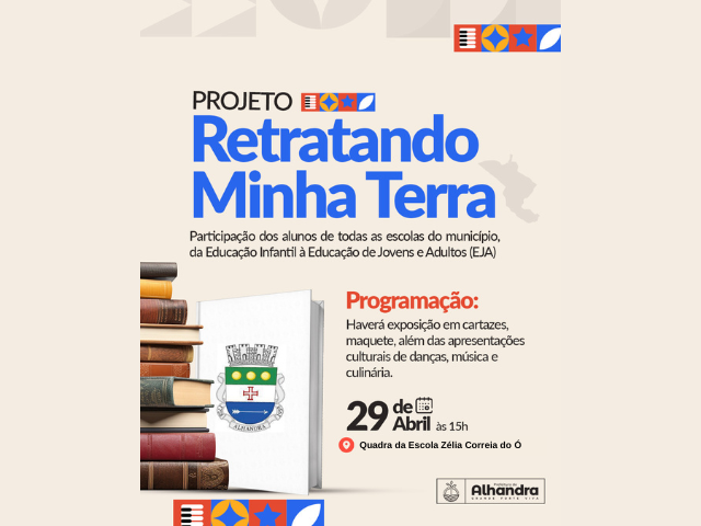 Prefeitura de Alhandra realiza o Projeto Retratando Minha Terra na quadra da Escola Zélia Correia do Ó, nesta segunda-feira, a partir das 15h